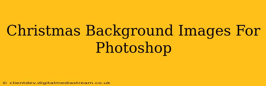 Christmas Background Images For Photoshop