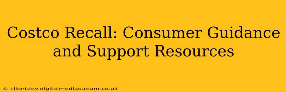 Costco Recall: Consumer Guidance and Support Resources