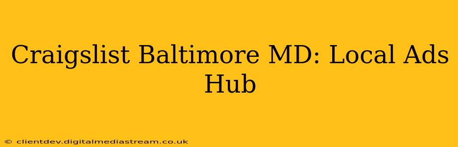 Craigslist Baltimore MD: Local Ads Hub