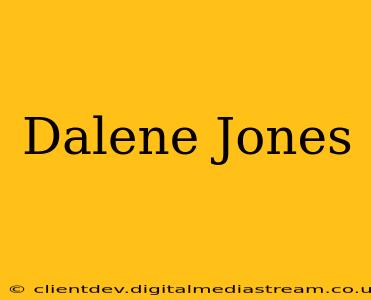 Dalene Jones