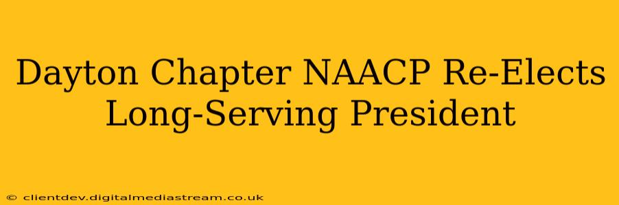 Dayton Chapter NAACP Re-Elects Long-Serving President