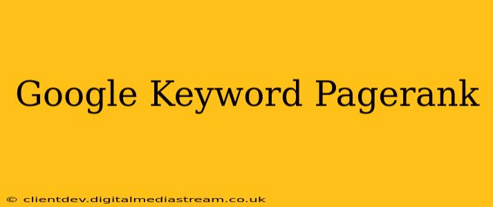 Google Keyword Pagerank