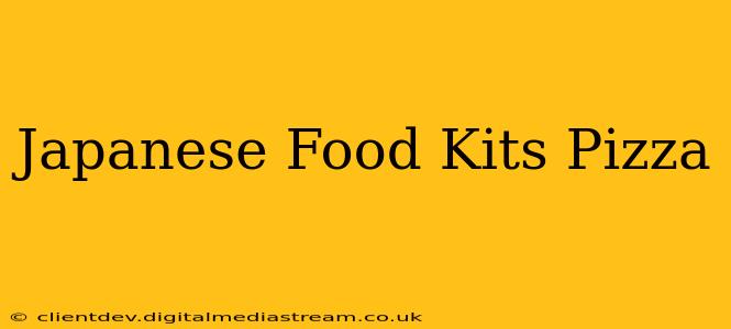 Japanese Food Kits Pizza