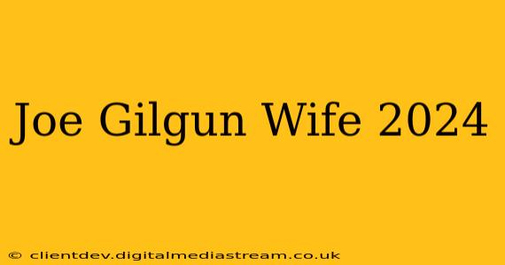 Joe Gilgun Wife 2024