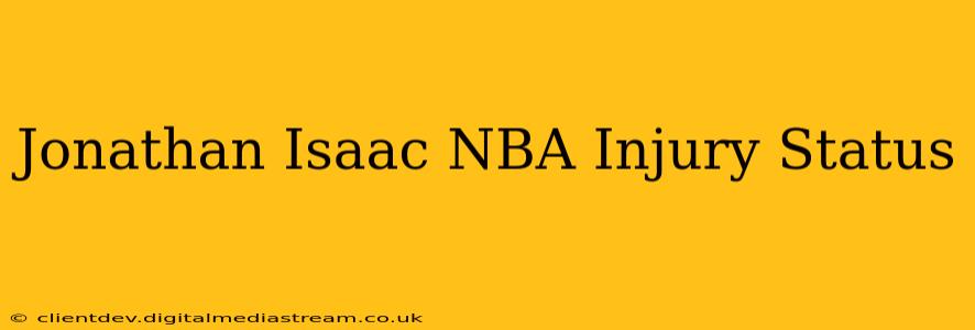 Jonathan Isaac NBA Injury Status