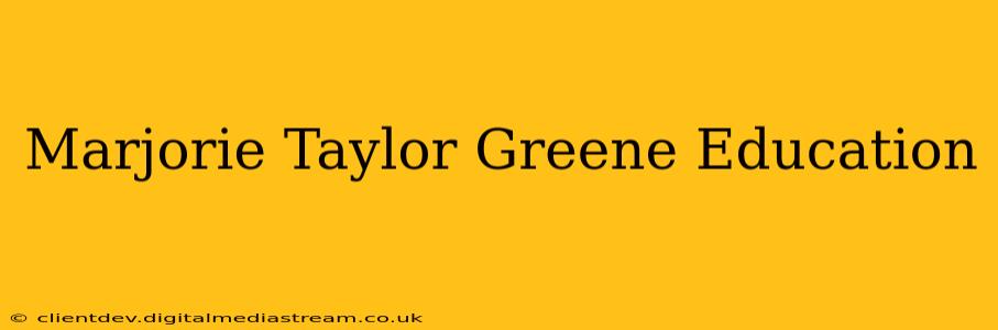 Marjorie Taylor Greene Education
