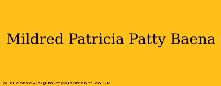 Mildred Patricia Patty Baena