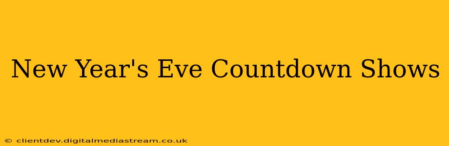 New Year's Eve Countdown Shows