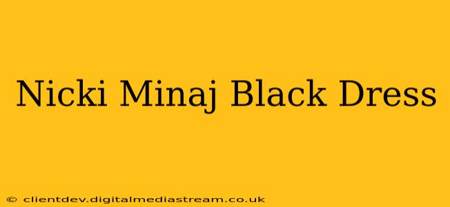 Nicki Minaj Black Dress