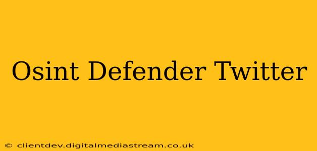 Osint Defender Twitter