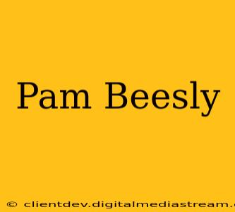 Pam Beesly